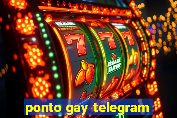 ponto gay telegram